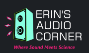 Erins Audio Corner